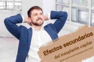Efectos secundarios del trasplante capilar,