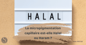 La micropigmentation capillaire est-elle Halal ou Haram